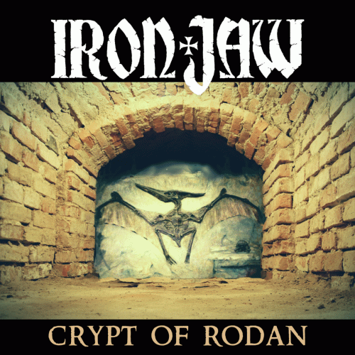 Iron Jaw : Crypt of Rodan